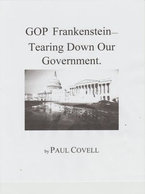 cover image of GOP Frankenstein-Tearing Down Our Government